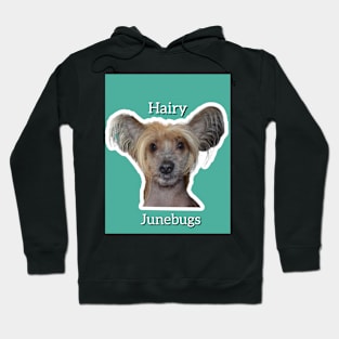 Hairy Junebugs Hoodie